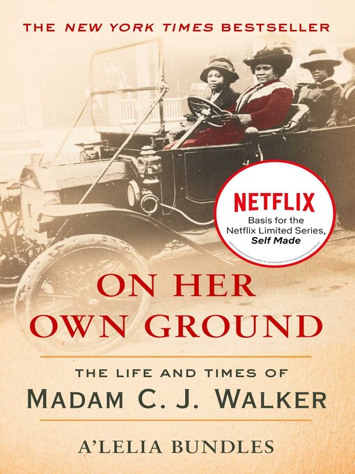 Title details for On Her Own Ground by A'Lelia Bundles - Wait list